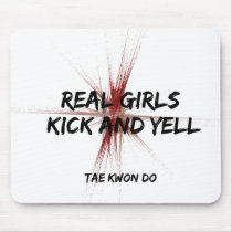 Real Girls Kick and Yell Mousepad