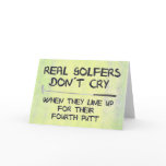 Real Golfers don´t cry Greeting Card
