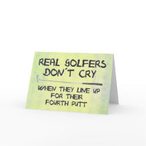 Real Golfers don´t cry Greeting Card