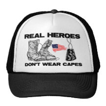 Real Heroes Don't Wear Capes! Hat