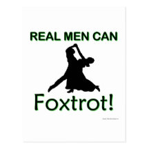 Real Men Can Foxtrot Postcards