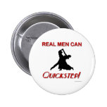 Real Men Can Quickstep Button