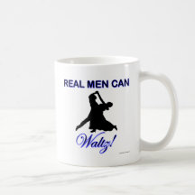 Real Men Can Waltz Mugs