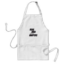 Real Men Change Diapers Aprons