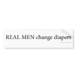 Real Men Change Diapers bumper stickers