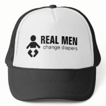 Real Men Change Diapers Hat