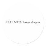 Real Men Change Diapers stickers
