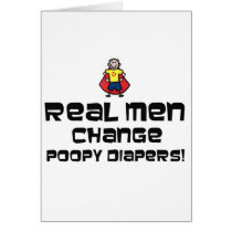 Real Men Change Poopy Diapers