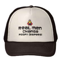 Real Men Change Poopy Diapers Hats