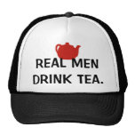 Real Men Drink Tea - Hat