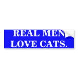 REAL MEN LOVE CATS. Bumper Sticker. bumper stickers