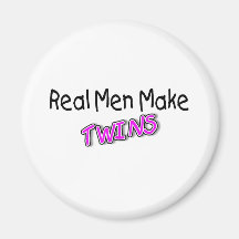 Real Men Make Twins 2 Magnet