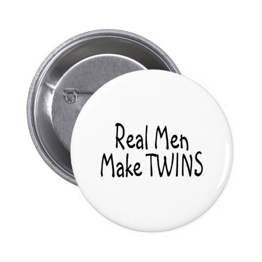 Real Men Make Twins Button