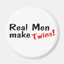 Real Men Make Twins Magnet