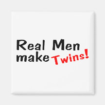 Real Men Make Twins Magnets