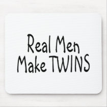 Real Men Make Twins