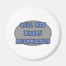 Real Men Marry Pharmacists Fridge Magnet