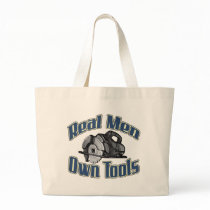 Real men own tools bags
