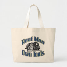 Real men own tools bags