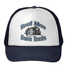Real men own tools hat