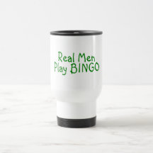 Real Men Play Bingo Coffee Mug