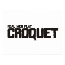Real Men Play Croquet Postcards