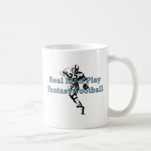 Real Men Play Fantasy Footbal mug