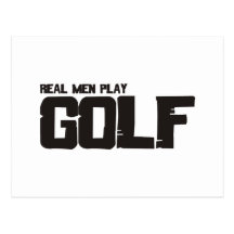 Real Men Play Golf Post Card