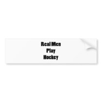 Real Men Play Hockey