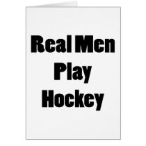 Real Men Play Hockey