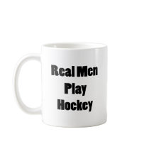 Real Men Play Hockey