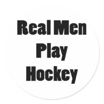 Real Men Play Hockey