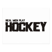 Real Men Play Hockey Post Card