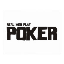 Real Men Play Poker Post Cards