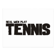 Real Men Play Tennis Postcards