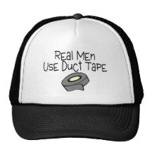 Real Men Use Duct Tape Trucker Hats