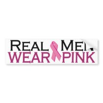 Real Men Wear Pink Bumper Sticker
