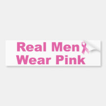 Real Men Wear Pink Bumper Sticker