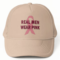 Real Men Wear Pink for Breast Cancer Awareness Hat