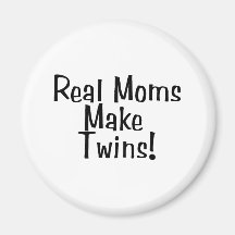 Real Moms Make Twins Magnets