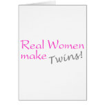 Real Woman Make Twins (Pink) Greeting Card