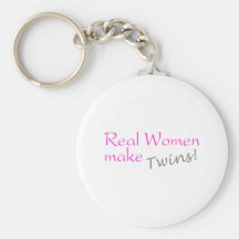 Real Woman Make Twins (Pink) Keychain