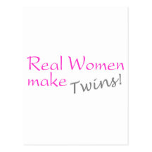 Real Woman Make Twins (Pink) Postcard