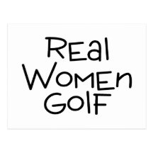 Real Women Golf Postcard