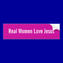 Real Women Love Jesus bumper stickers