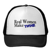 Real Women Make Twins (B) Trucker Hats