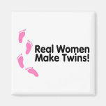 Real Women Make Twins (Pink Footprints) Magnets