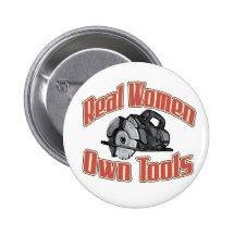Real women own tools buttons
