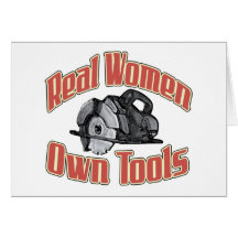 Real women own tools Card