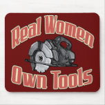 Real women own tools mouse pads